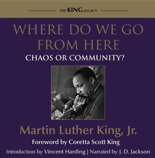 Where Do We Go From Here – Dr. Martin Luther King, Jr., Coretta Scott King, Vincent Harding, JD Jackson